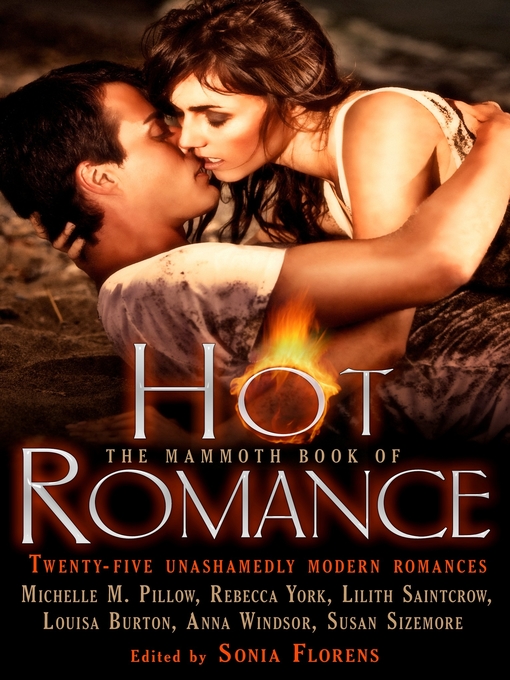 Title details for The Mammoth Book of Hot Romance by Sonia Florens - Wait list